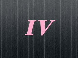 IV
 