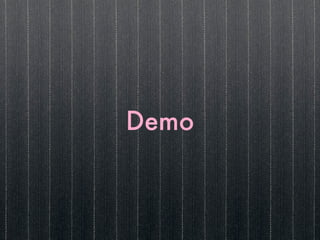 Demo
 