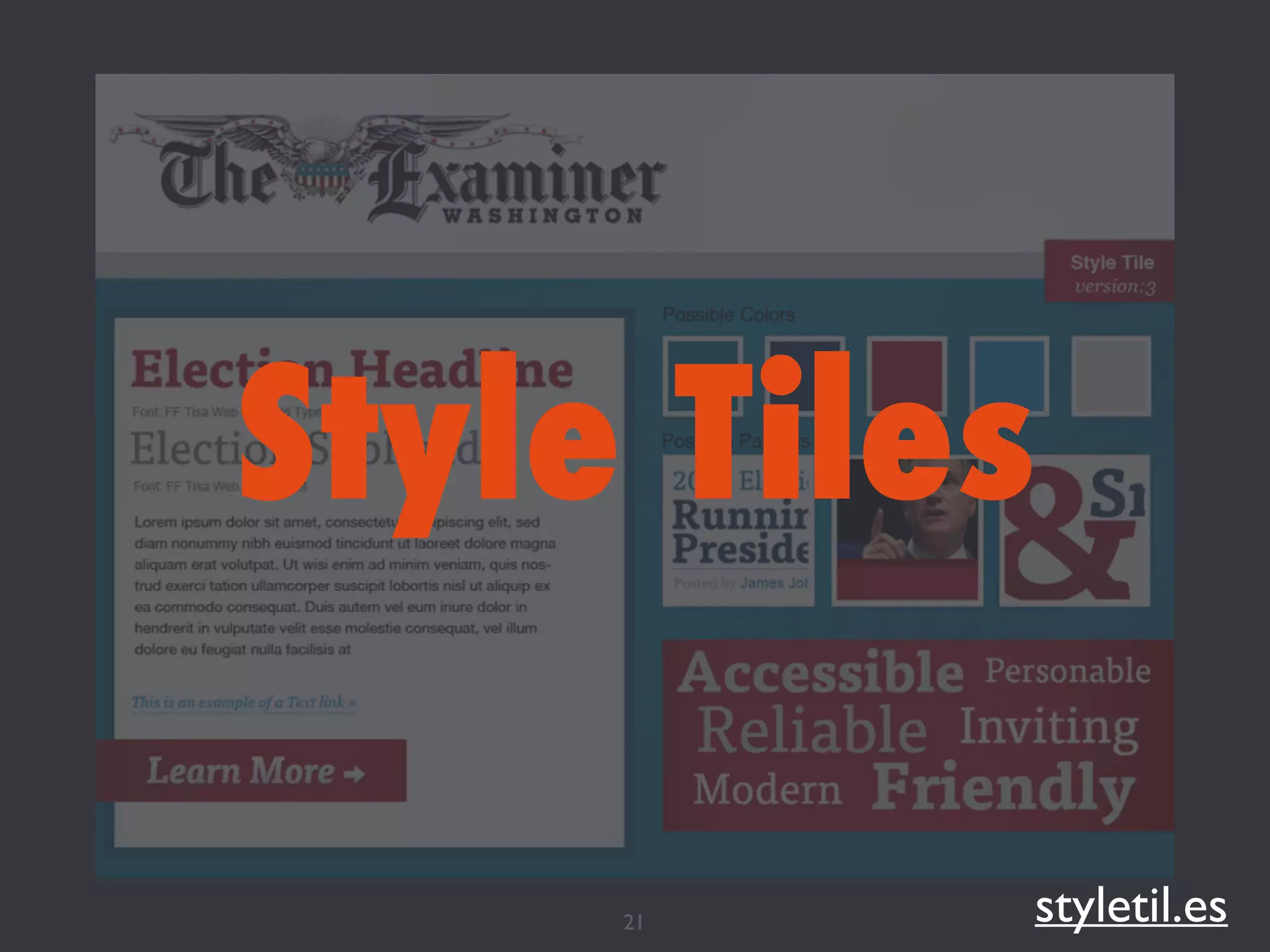 Style Tiles
21 styletil.es
 
