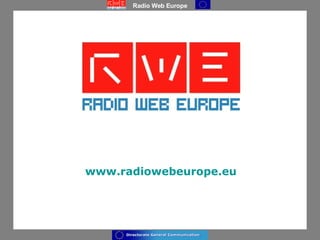 www.radiowebeurope.eu   