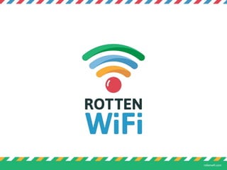 rottenwifi.com
 
