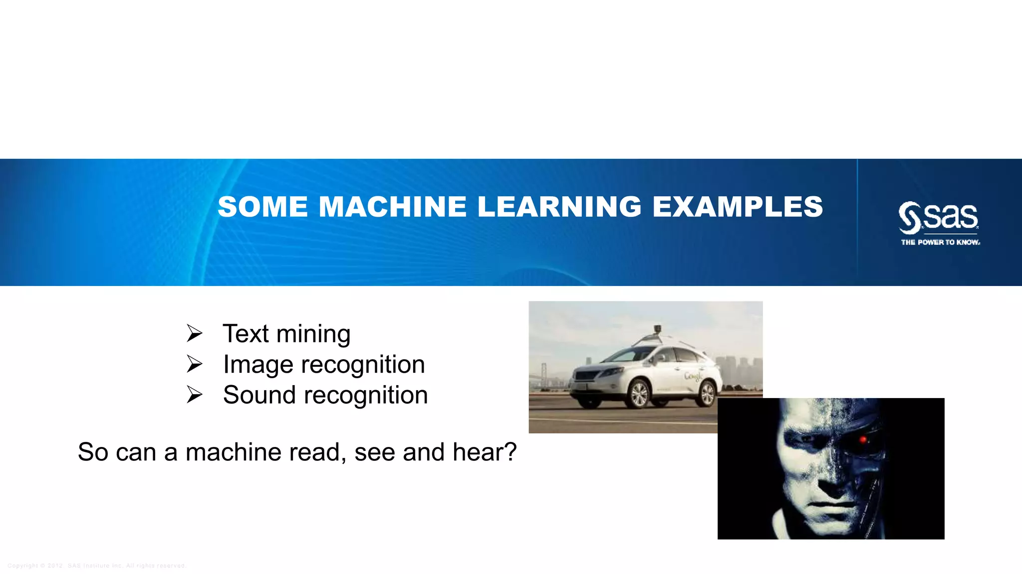 Copyright © 2012, SAS Institute Inc. All rights reserv ed.
METHOD ENSEMBLE
 Linear combination of previous methods
 Achieve better performance
 