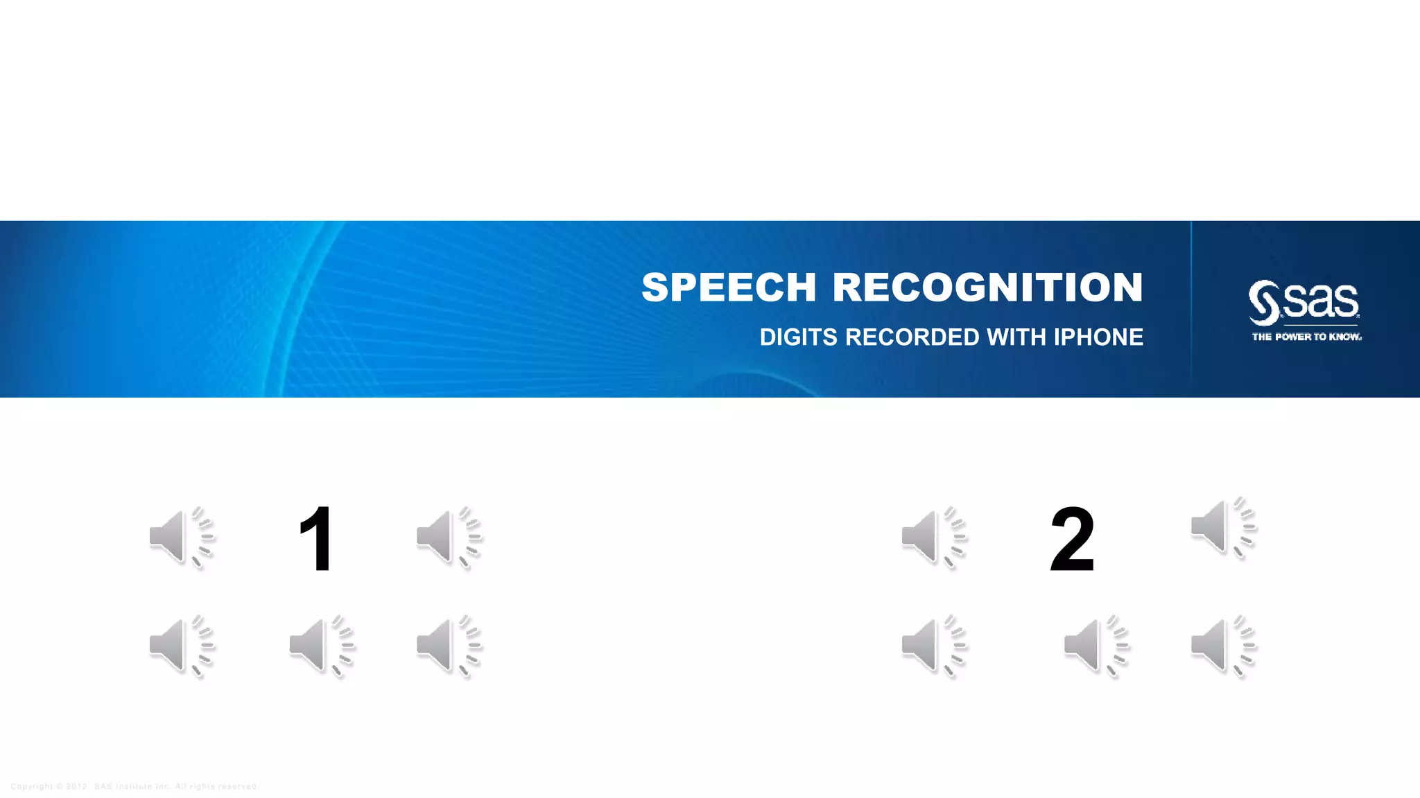 Copyright © 2012, SAS Institute Inc. All rights reserv ed.
Predicted review score vs. Given review score
USE MACHINE LEARNING TO PREDICT TARGET WITH THE 300 INPUTS
R2 Linear regression = 0.5
R2 Neural Net = 0.6
 