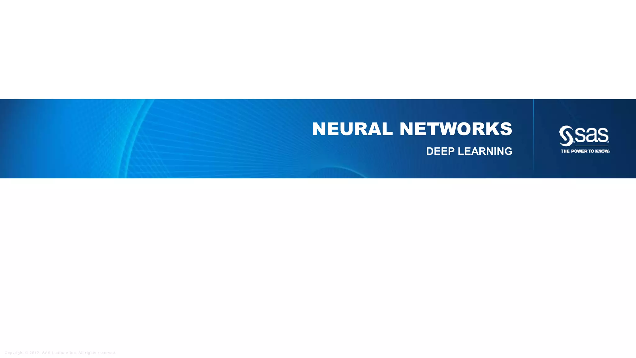 Copyright © 2012, SAS Institute Inc. All rights reserv ed.
K-NN METHOD
Use different numbers k of nearest neighbours test and traning errors
Despite its simplicity, k-nearest-neighbors has been
successful used in problems like
• handwritten digits,
• Satellite image scenes
• EKG patterns
 