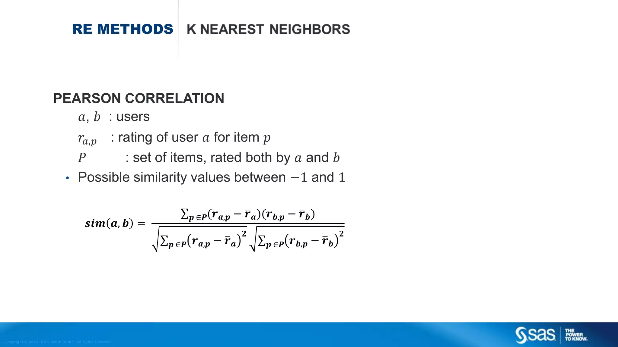 Copyright © 2012, SAS Institute Inc. All rights reserv ed.
TEXT MINING APPLICATIONS
Combine customer structured data and unstructured data to better predict behaviour (churn / fraud)
Apply machine learning to create
a model f to predict the target
Automatically generate topics within large document collections
Apply clustering techniques to classify
documents into clusters (topics)
Topic 1 Topic 2 Topic 3
 