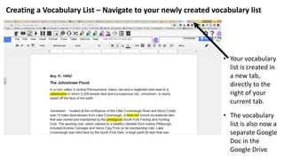 Creating a Vocabulary List – Navigate to your newly created vocabulary list
• Your vocabulary
list is created in
a new tab,
directly to the
right of your
current tab.
• The vocabulary
list is also now a
separate Google
Doc in the
Google Drive
 