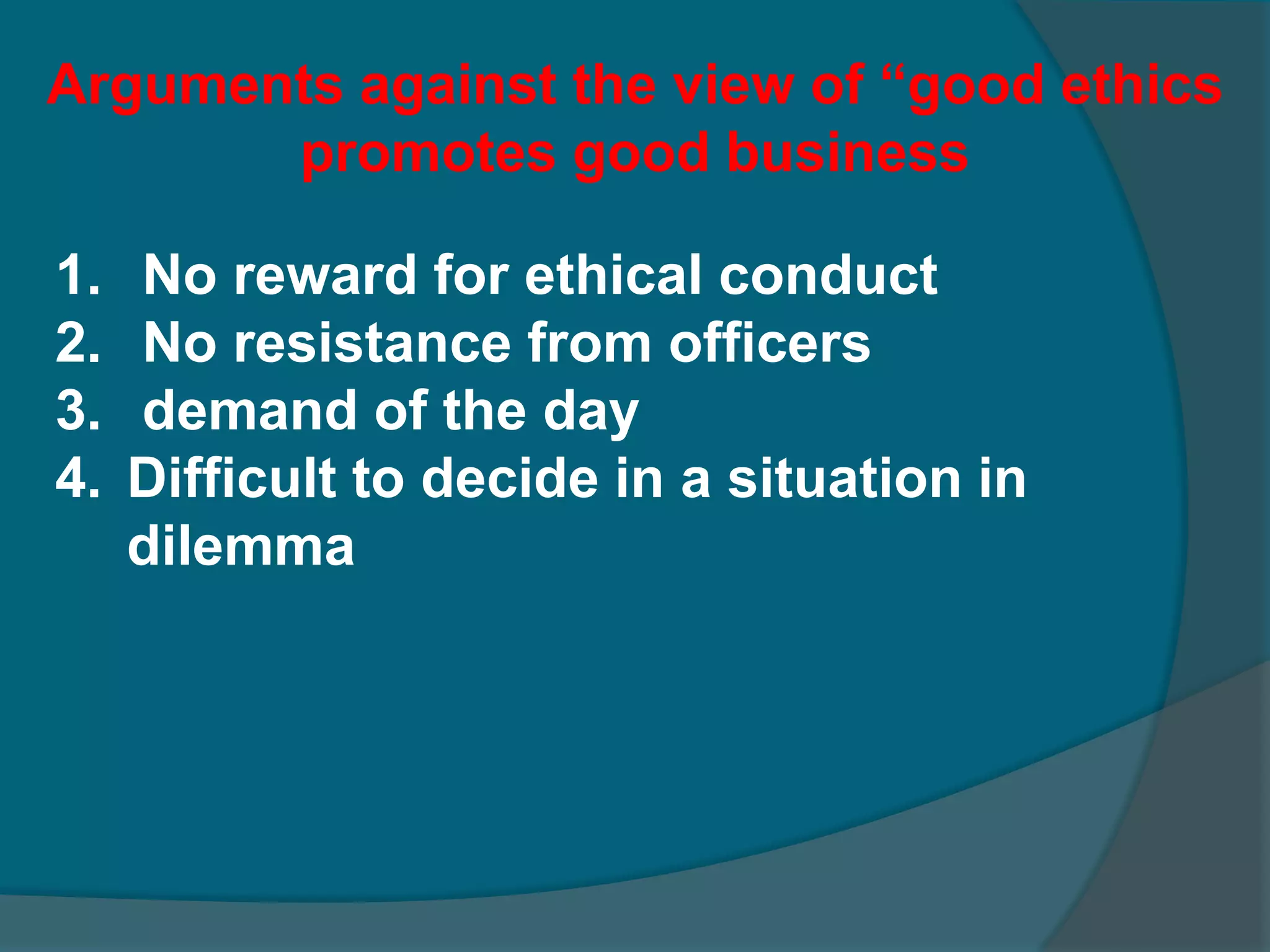 Ethics and related conceptsEthics and morality  : the terms ‘ethics’ and ‘morality’ are not synonymous terms.Ethics is the principle that guide the human behaviour.  Morals are related with the traditional believes,norms,moral judgments, ideas and existing social formalities by which the man regulates and guides his social behaviour. Ethics do not accept these things. 