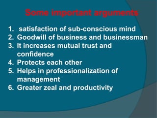 “Good ethics promotes good business”Arguments in favour :    Robert day has said that good ethics not only promotes professionalism in management, but purity the inner mind of every businessman. 