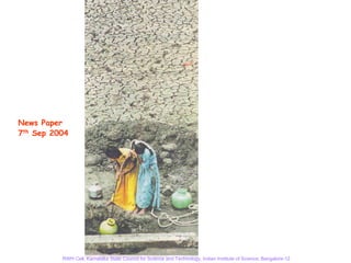 News Paper
7th Sep 2004




          RWH Cell, Karnataka State Council for Science and Technology, Indian Institute of Science, Bangalore-12
 