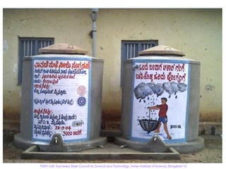 RWH Cell, Karnataka State Council for Science and Technology, Indian Institute of Science, Bangalore-12
 