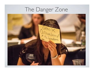 The Danger Zone 
 