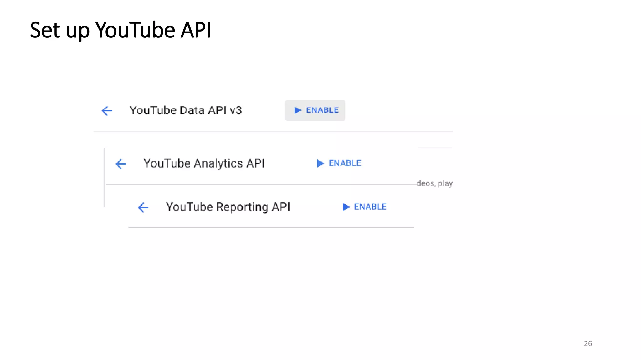 Set up YouTube API
26
 