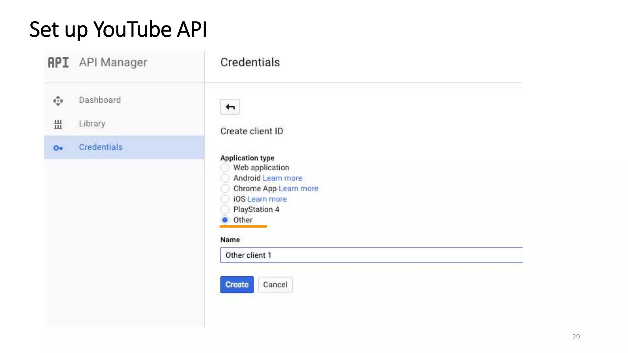Set up YouTube API
29
 
