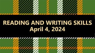 READING AND WRITING SKILLS
April 4, 2024
 