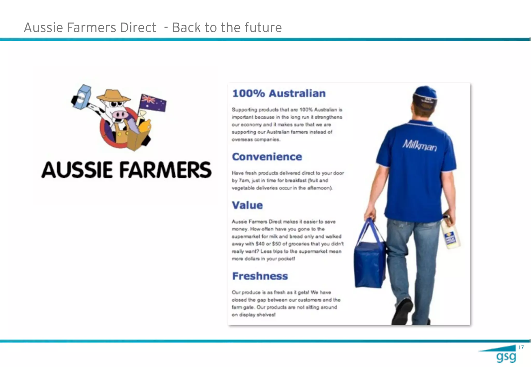 Aussie Farmers Direct - Back to the future




                                             17
 
