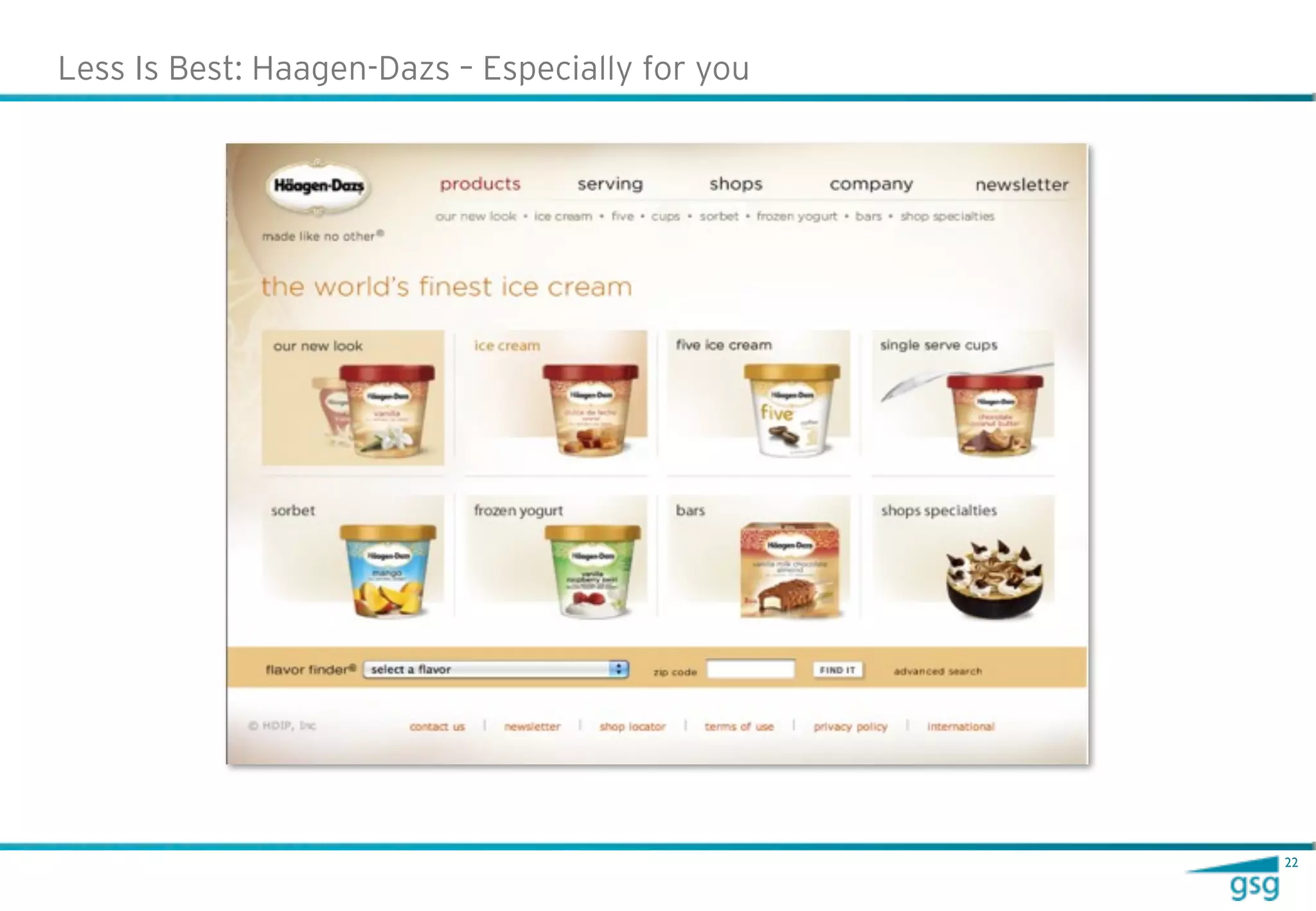 Less Is Best: Haagen-Dazs – Especially for you




                                                 22
 