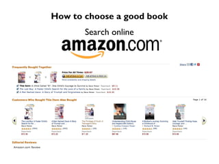 How to choose a good book
       Search online
 