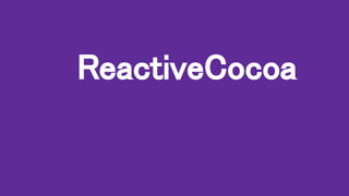 ReactiveCocoa
 