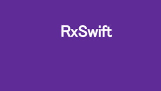RxSwift
 
