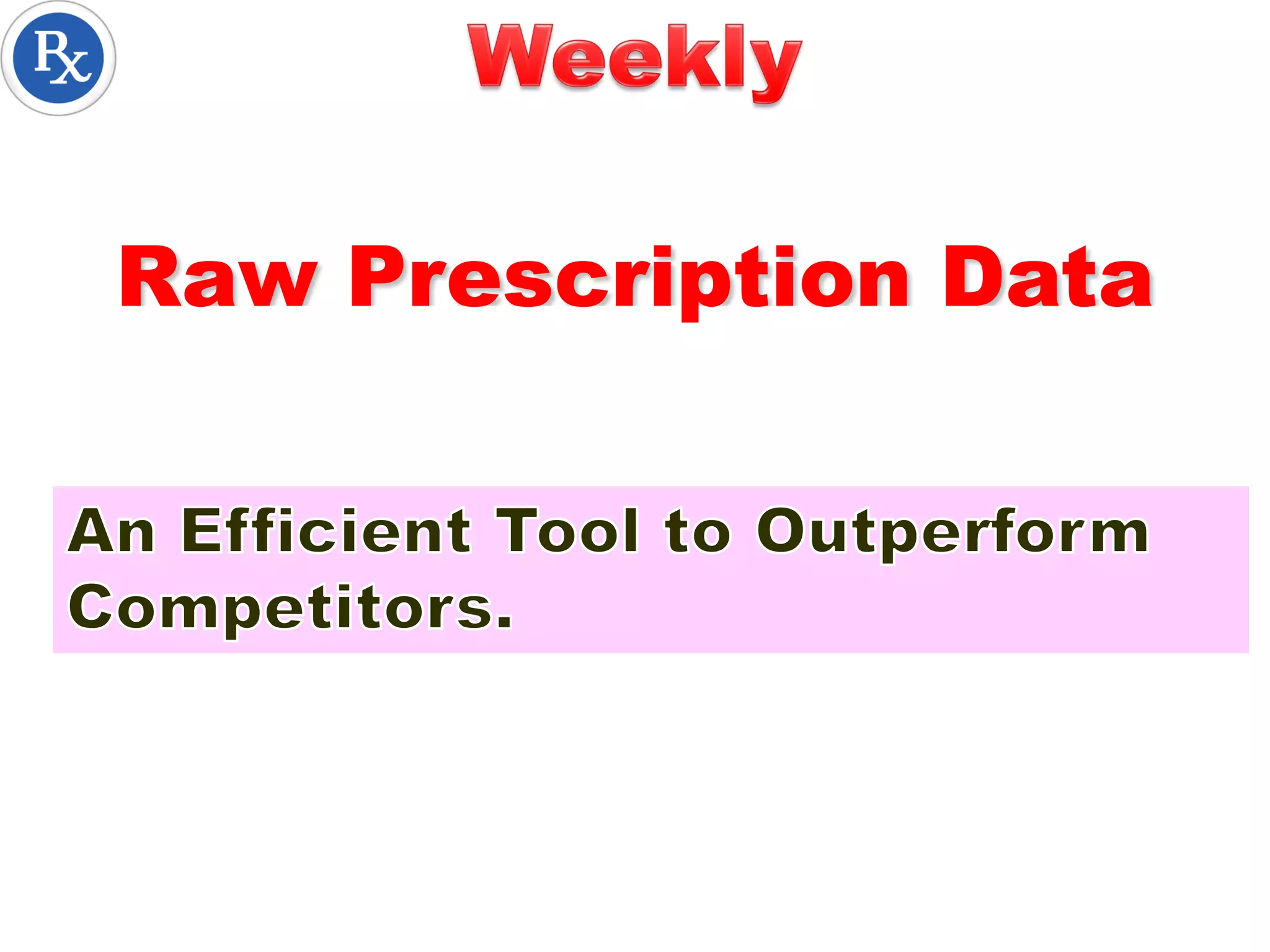 Raw Prescription Data
 