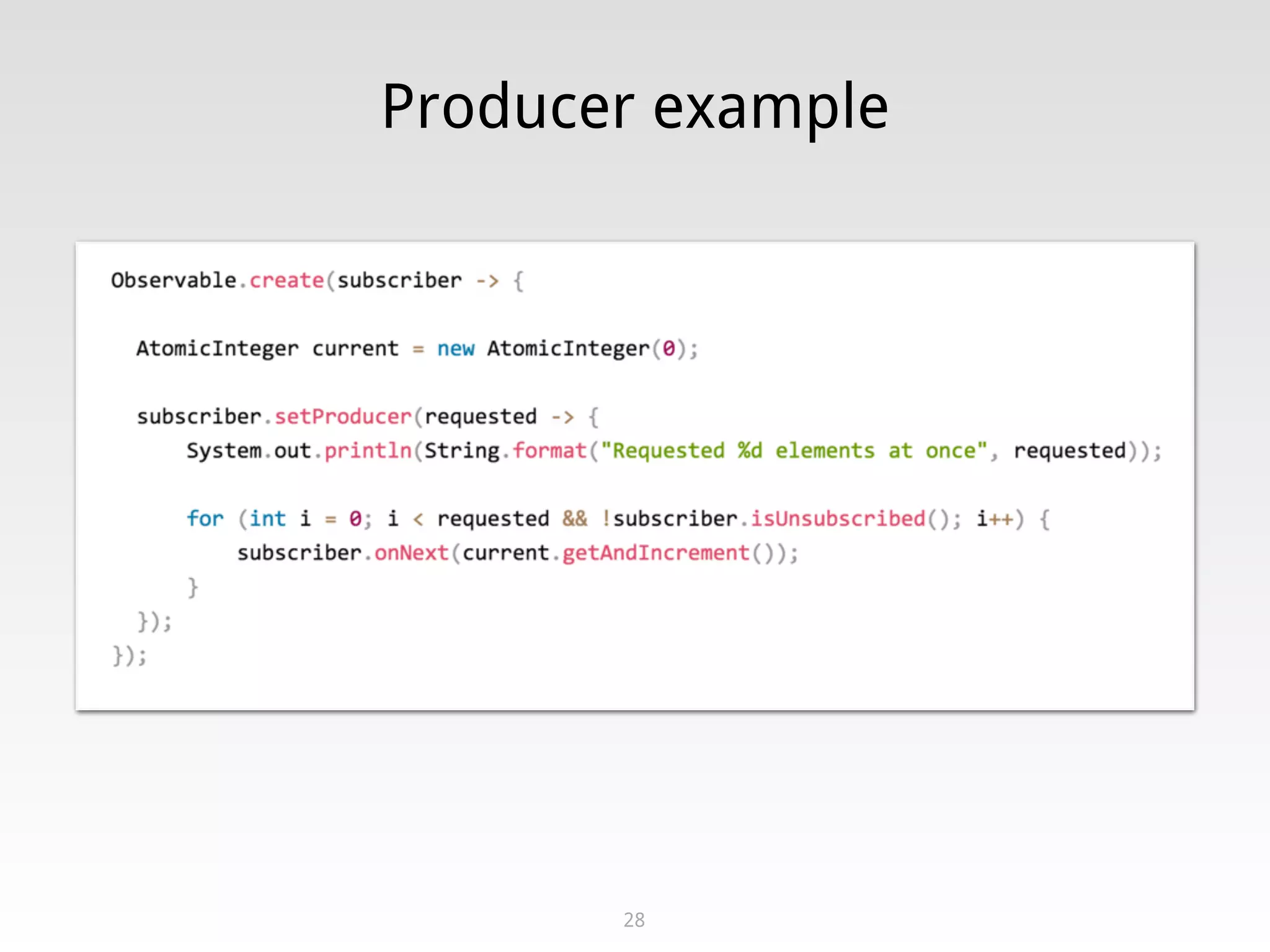 Producer example
28
 