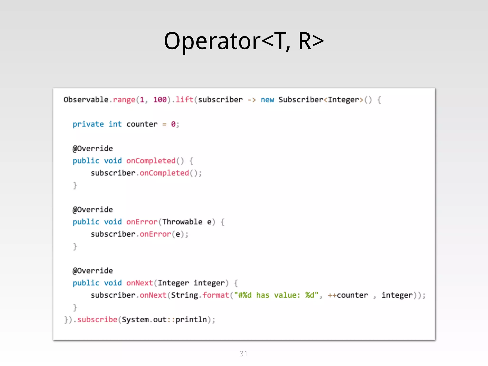 Operator<T, R>
31
 