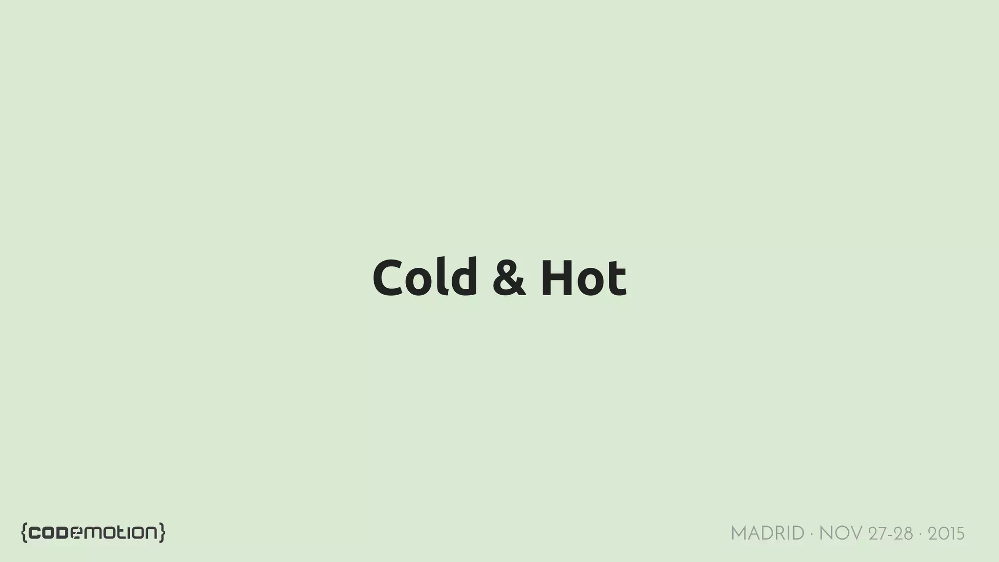 MADRID · NOV 27-28 · 2015 Cold & Hot 