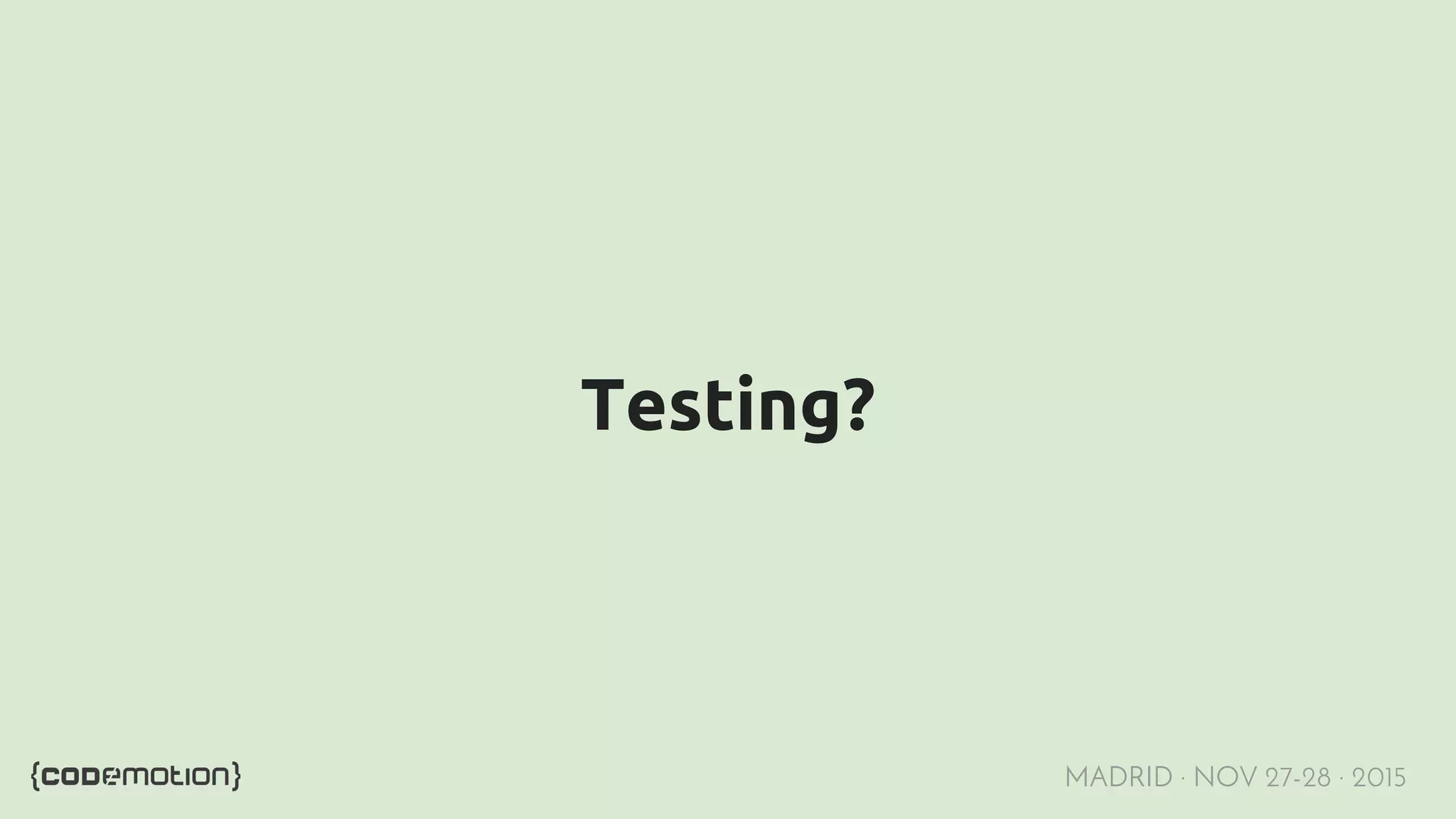 MADRID · NOV 27-28 · 2015 Testing? 