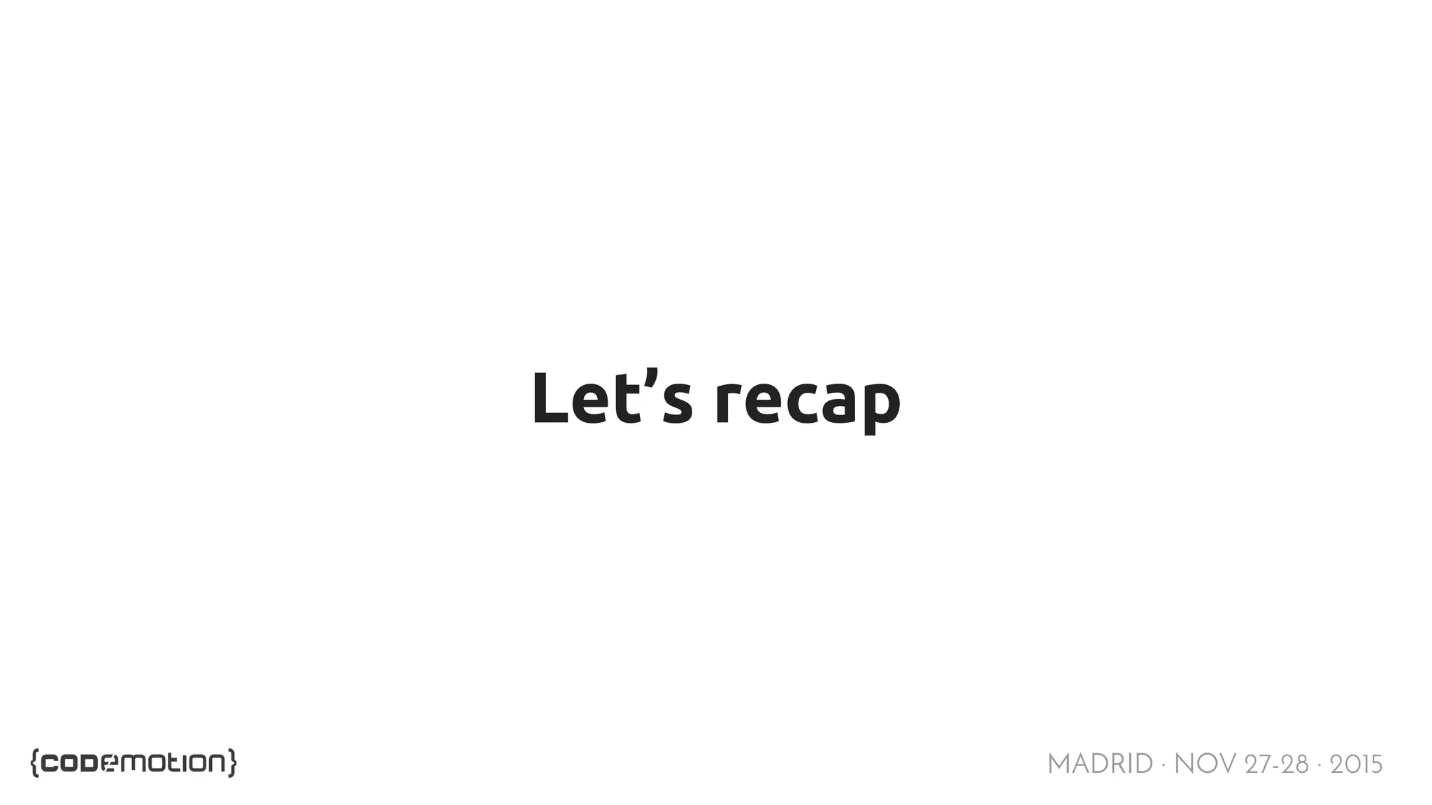 MADRID · NOV 27-28 · 2015 Let’s recap 