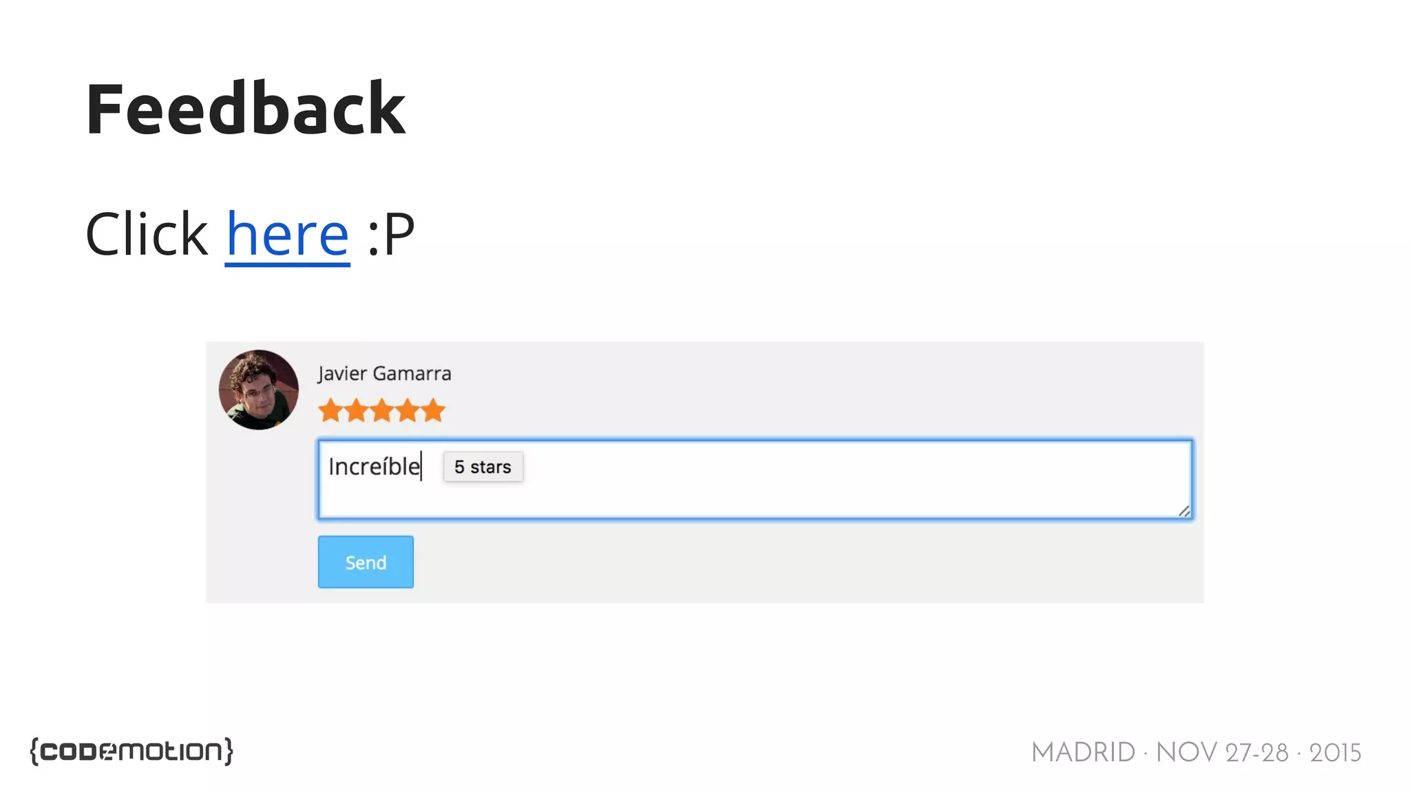 MADRID · NOV 27-28 · 2015 Feedback Click here :P 