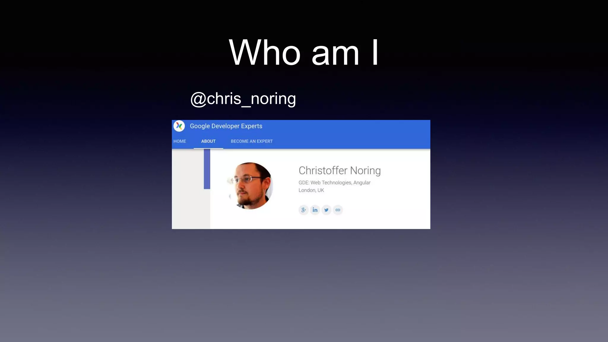 Who am I
@chris_noring
 