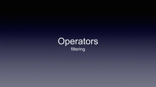 Operators
filtering
 
