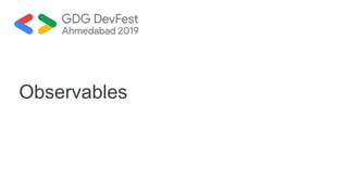 Observables
 