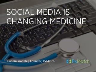Social Media is Changing Medicine - RxMatch