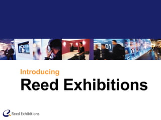 Introducing Reed Exhibitions 