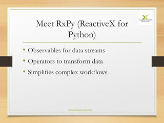 Mastering Reactive Programming in Python with RxPy | PPTX