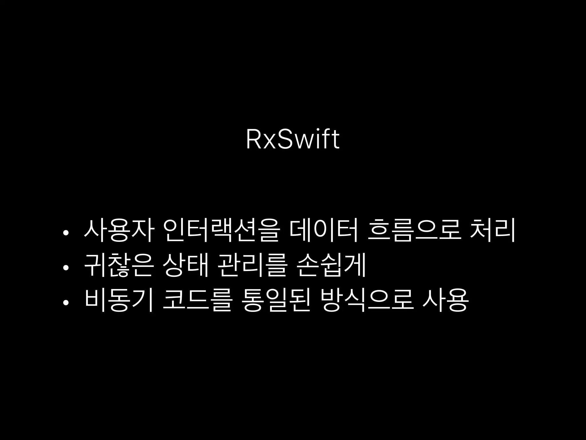 •
•
•
RxSwift
 