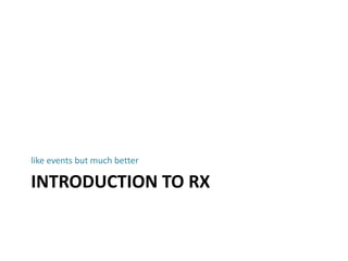 introduction to rxlike events but much better