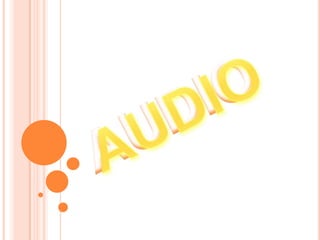 AUDIO AUDIO 