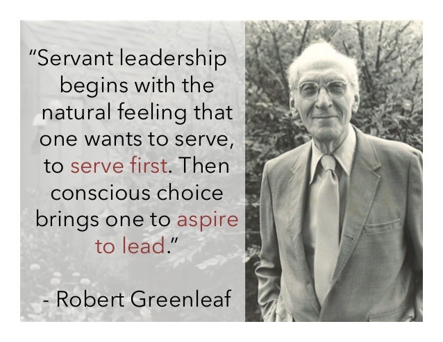 greenleaf essay on servant leadership greenleaf essay on servant leadership