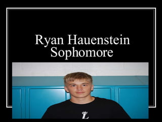 Ryan Hauenstein Sophomore 