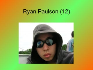 Ryan Paulson (12) 
