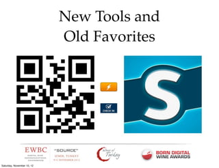 New Tools and
                            Old Favorites




Saturday, November 10, 12
 