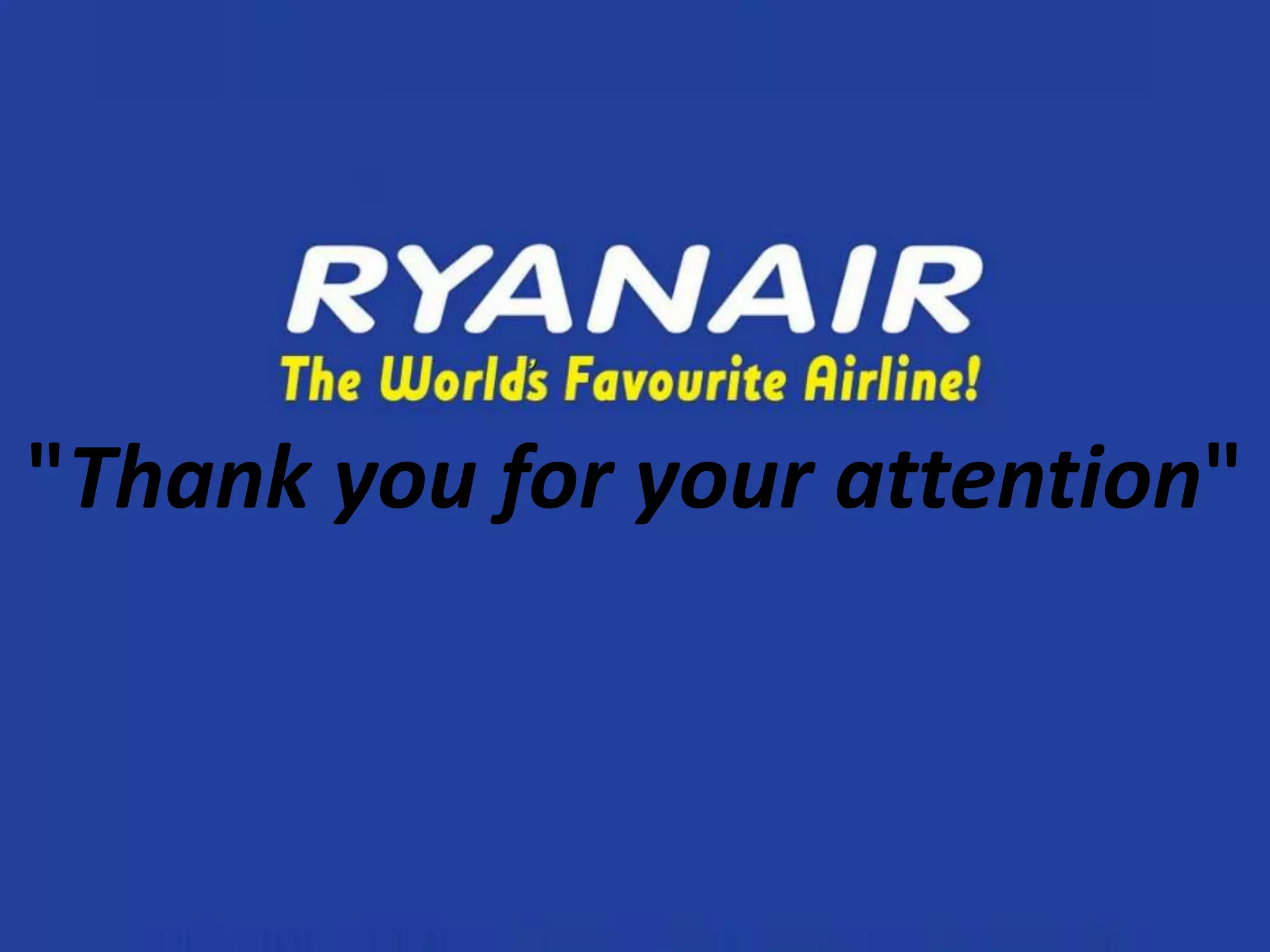 "Thank you for your attention"
 