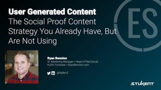 User Generated Content - Ryan Bennion