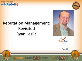 Reputation Management:
Revisited
Ryan Leslie
Page 67
 