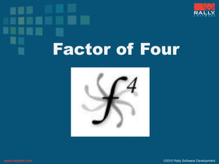 Factor of Four
 