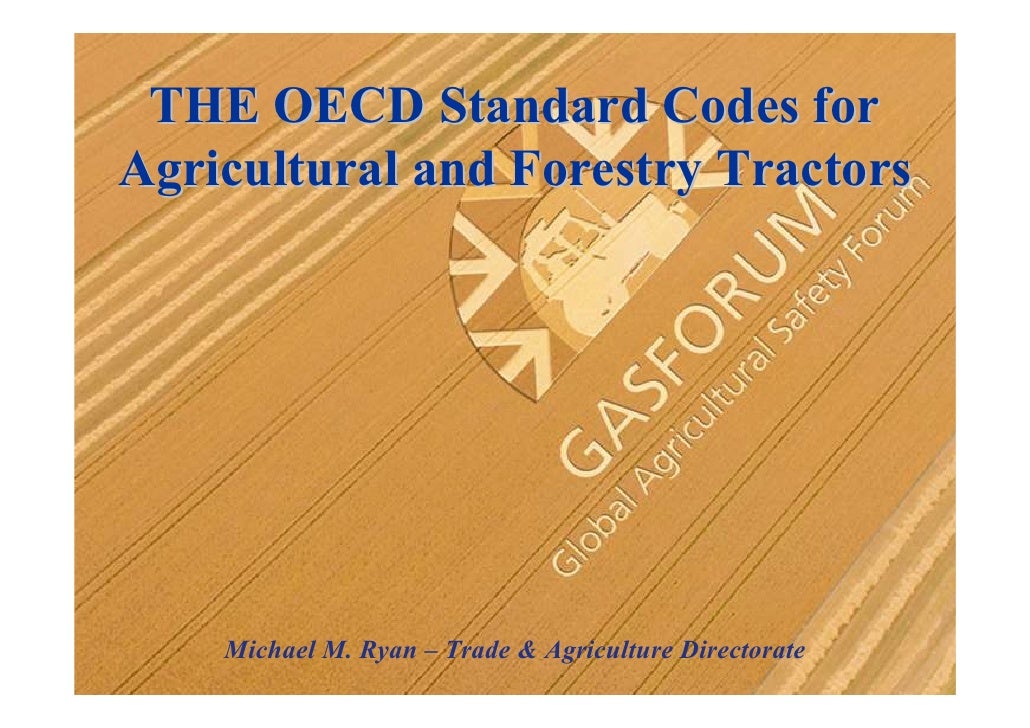 The OECD Standard Codes for Agricultural and Forestry Tractors