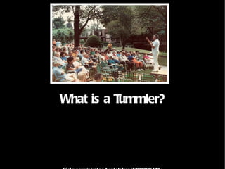What is a Tummler? flickr.com/photos/brulelaker/4297785445/ 