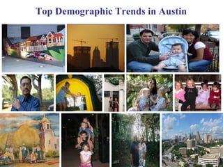Top Demographic Trends in Austin
 